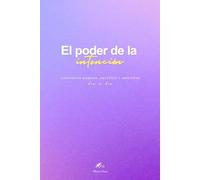 El Poder de la Intención: Construye hábitos, gratitud y reflexión día a día: Un diario de gratitud, hábitos y reflexión personal