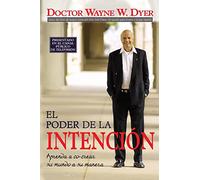 Wayne Dyer El Poder De La Intencion (The Power of Intention) (Tascabile)