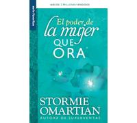 El poder de la mujer que ora/ The Power of A Praying Woman