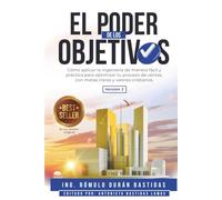 EL PODER DE LOS OBJETIVOS: Cómo aplicar la ingeniería de manera fácil y práctica para optimizar tu proceso de ventas, con metas claras y valores cristianos