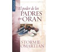 El poder de los padres que oran/ The Power Of A Praying Parent