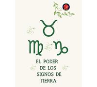 El Poder de los Signos de Tierra