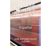 EL PODER DE TENER EDUCACION: Español