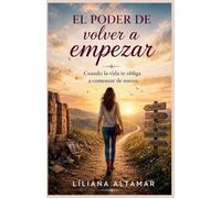 El Poder de Volver a Empezar