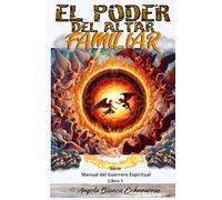El Poder del Altar Familiar
