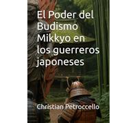 El Poder del Budismo Mikkyo en los guerreros japoneses