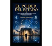 EL PODER DEL ESTADO: Cómo la identidad digital, la inteligencia artificial y la representación electrónica transformarán Europa