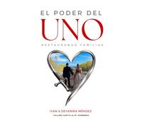El Poder del Uno, Restaurando Familias: taller cartilla #1 Hombres