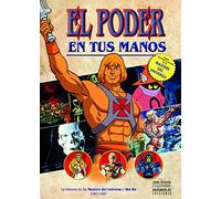 EL PODER EN TUS MANOS HISTORIA DE MASTERS DEL UNIVERSO 1982