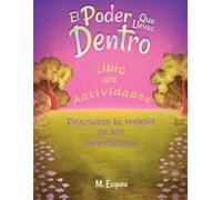 El poder que llevas dentro: Libro de actividades