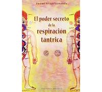 El poder secreto de la respiración tántrica