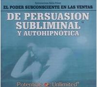El Poder Subconsciente En Las Ventas / Subconscious Sales Power (Spanish Edition)