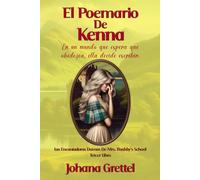 El Poemario de Kenna: En un mundo que espera que obedezca, ella decide escribir.: 3