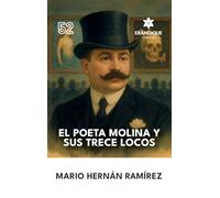 El poeta Molina y sus trece locos