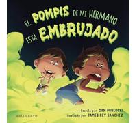 EL POMPIS DE MI HERMANO ESTA EMBRUJADO