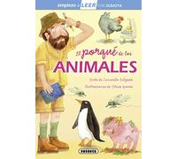 El porqué de los animales [Lingua spagnola]: Leer Con Susaeta - Nivel 1