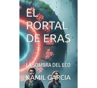EL PORTAL DE ERAS: LA SOMBRA DEL ECO