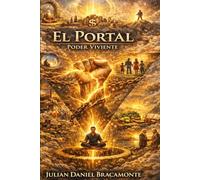 EL PORTAL: PODER VIVIENTE