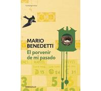 El porvenir de mi pasado / The Future of My Past