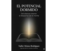 El Potencial Dormido: Del Silencio Interior a la Mente Despierta