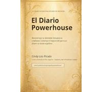 El Powerhouse Diario: Reconstruye tu identidad. Recupera tu confianza. Construye el negocio del que tu yo futuro se sienta orgulloso.