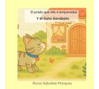 El prado que olía a empanadas y el gato Garabato