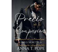 El Precio de la Compasión (The Price of Mercy Spanish translation): Un romance oscuro, M/M, de alta acción y mafioso