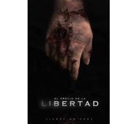 El precio de la Libertad