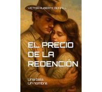 El Precio de la Redención: Una bala. Un nombre.