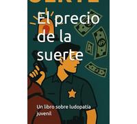 El precio de la suerte