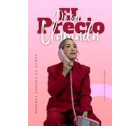 EL PRECIO DE SER LLAMADA