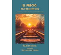 EL PRECIO DEL PODER HUMANO