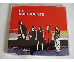 El Presidente - 100 Miles An Hour