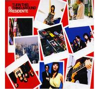 El Presidente - Turn This Thing Around