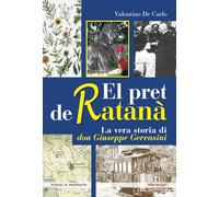 El pret de ratanà. La vera storia di don Giuseppe Gervasini