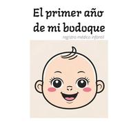 El primer año de mi bodoque: registro médico infantil