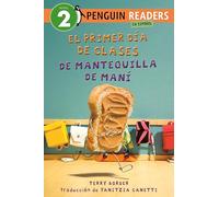 El primer día de clases de Mantequilla de Maní / Peanut Butter's First Day of School