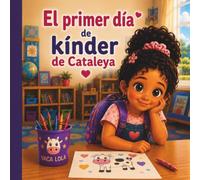 El primer día de kínder de Cataleya