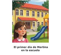 El Primer Día de Martina en la escuela