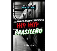 El Primer Disco del Hip Hop Brasileño