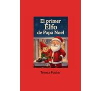 EL PRIMER ELFO DE Papá Noel