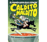 El Primer gato en el espacio y el caldito maldito/ The First cat in space and the cursed broth