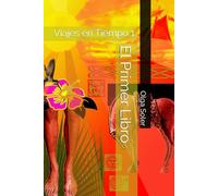 El Primer Libro: Viajes en Tiempo 1
