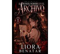 El Primer Nombre en el Archivo: Un misterio paranormal histórico