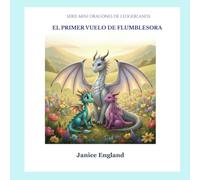 El Primer Vuelo de Flumblesora