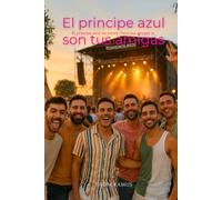 El príncipe azul son tus amigas: Una historia de amistad, risas y confesiones en Torremolinos