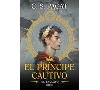 El príncipe cautivo: El esclavo
