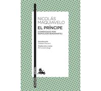 El príncipe: (Comentado por Napoleón Bonaparte)