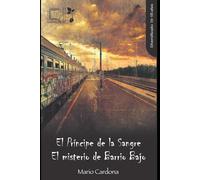 El Príncipe de la Sangre: El misterio de Barrio Bajo