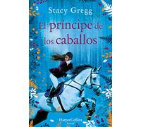 El príncipe de los caballos (Prince of ponies - Spanish Edition)